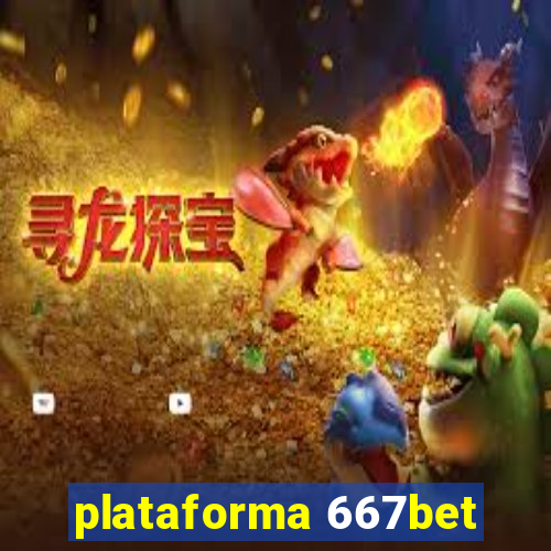 plataforma 667bet